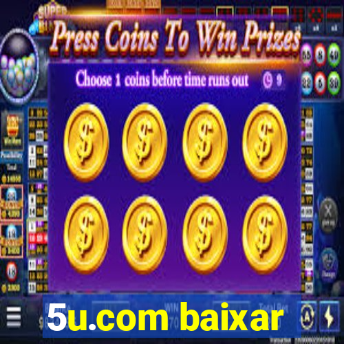 5u.com baixar